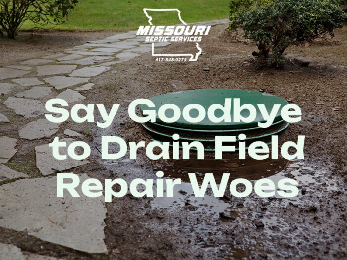 Septic Drain Field Repair by Missouri Septic Services in Springfield, MO